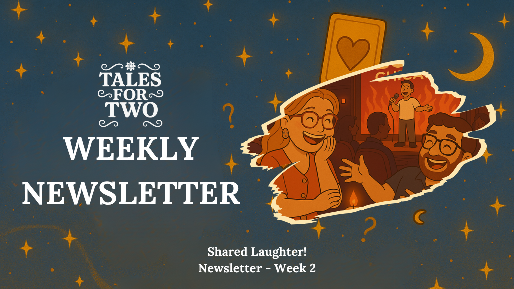 Newsletter - Week 2: Shared Laughter!