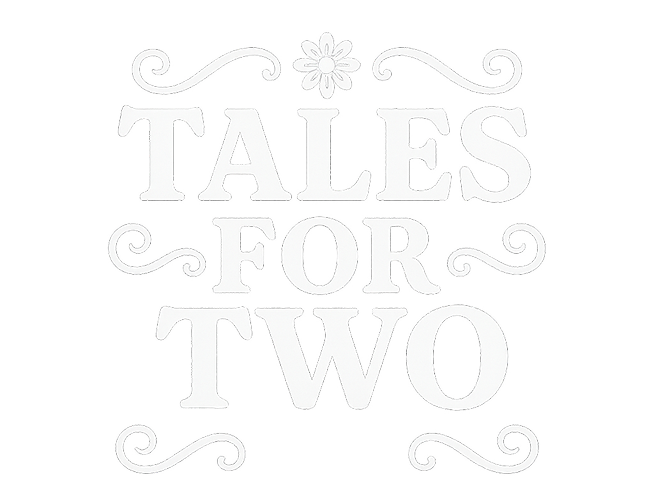 Tales for Two
